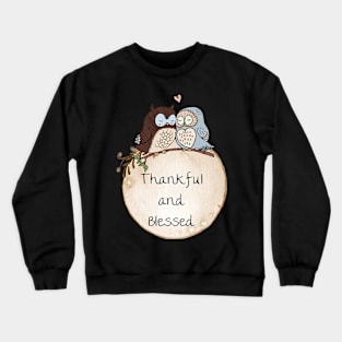 Thankful and Blessed Owl Design Crewneck Sweatshirt